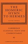 The Homeric Hymn to Hermes (Cambridge Classical Texts and Commentaries, Series Number 62)