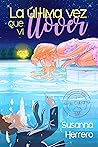 La última vez que vi llover (Cabana nº 3) by Susanna Herrero