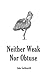 Neither Weak Nor Obtuse: A Memoir