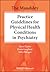 The Maudsley Practice Guidelines for Physical Health Conditions in Psychiatry (The Maudsley Prescribing Guidelines Series)