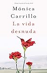 Book cover for La vida desnuda: Premio Azorín de Novela 2020 (Autores Españoles e Iberoamericanos) (Spanish Edition)