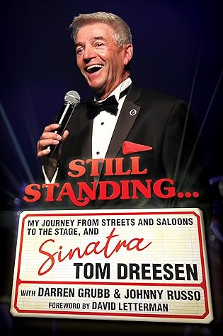 Still Standing…: My Journey from Streets and Saloons to the Stage, and Sinatra