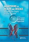 Aquaporins in Health and Disease