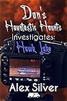 Dan's Hauntastic Haunts Investigates by Alex Silver Dan's Hauntastic Haunts Investigates by Alex Silver
