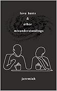 Love Hurts and Other Misunderstandings