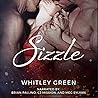 Sizzle by Whitley Green