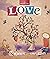 Love (The Invisible Tree Bo...