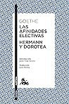 Las afinidades electivas / Hermann y Dorotea (Clásica)