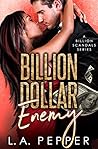 Billion Dollar Enemy (Billion Scandals #4)