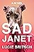 Sad Janet: A Novel