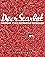 Dear Scarlet: The Story of ...