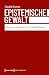 Epistemische Gewalt: Wissen und Herrschaft in der kolonialen Moderne (Edition Politik 96) (German Edition)