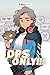 DPS Only! [WEBCOMIC]