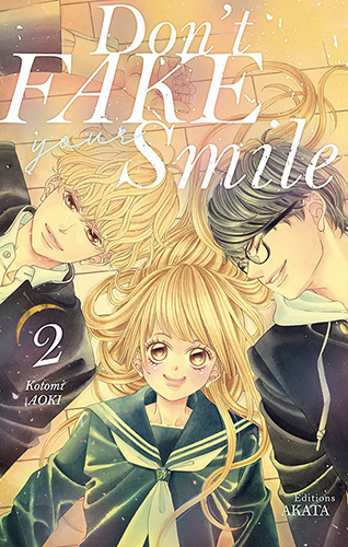 Don't Fake Your Smile, Tome 2 (Don't Fake Your Smile, #2)