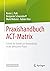 Praxishandbuch ACT-Matrix: ...