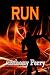 RUN: Running from childhood...