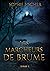 Les Marcheurs de Brume: Tome 1
