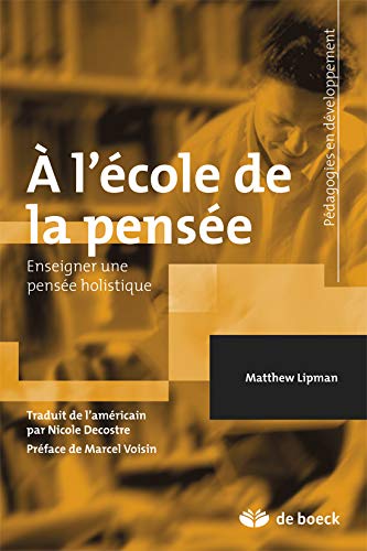 À l'école de la pensée: Enseigner une pensée holistique (Paperback)