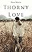 Thorny Love by Rose S. Marie