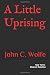 A Little Uprising: The Musk...