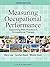 Measuring Occupational Performance: Supporting Best Practice in Occupational Therapy, Third Edition