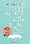 Ohne Worte alles ...