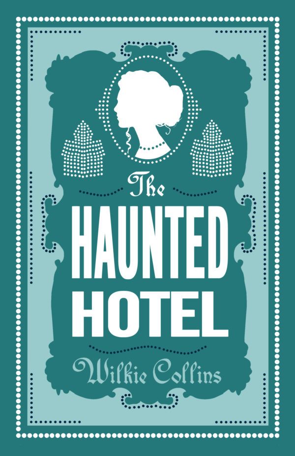 The Haunted Hotel: Annotated Edition