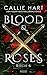 Blood & Roses - Buch 6 (Blood & Roses #6)