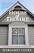 House of Desire by Margaret Lucke House of Desire by Margaret Lucke