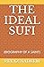 THE IDEAL SUFI: