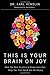 This Is Your Brain on Joy: ...