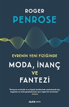 Evrenin Yeni Fiziğinde Moda, İnanç ve Fantezi