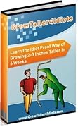 Grow Taller for Idiots by Darwin Smith - Growing 2-inches Taller in 6 Weeks
