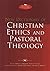 New Dictionary of Christian ethics & pastoral theology by David John Atkinson