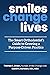 Smiles Change Lives by Dustin S. Burleson
