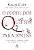 O poder dos quietos para jovens: Como fortalecer as capacidades secretas da nova geração de introvertidos (Portuguese Edition)