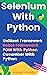 Selenium with Python: Automation Testing with Python (Testing Job in your Hand)