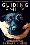 Guiding Emily: A Tale of Love, Loss, and Courage