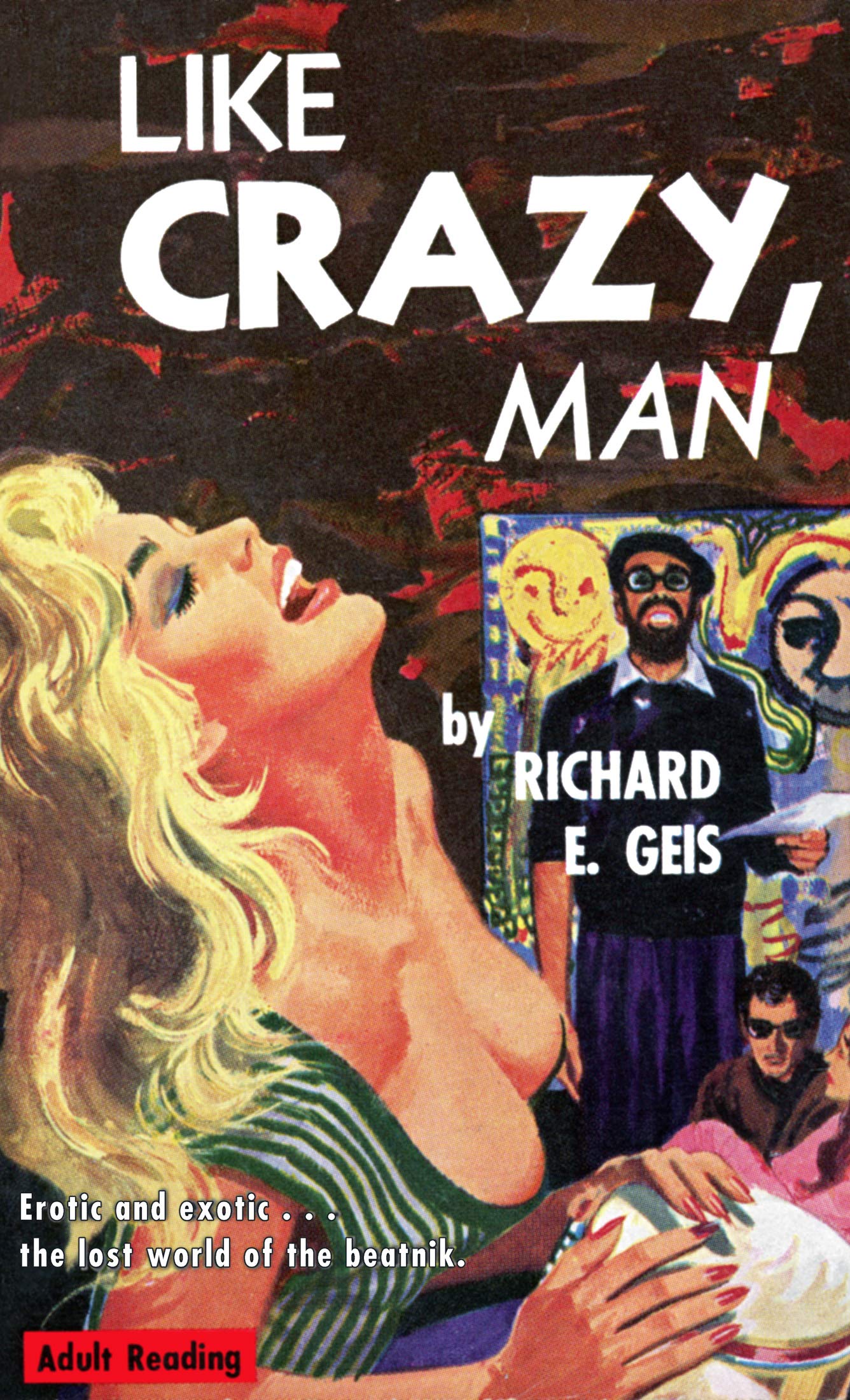 Like Crazy, Man! (Kindle Edition)