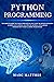 Python Programming: The Com...