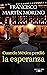 Cuando México perdió la esperanza (Ladrón de esperanzas) (Spanish Edition)