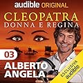 Diventare regina: Cleopatra, donna e regina 3