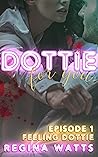 Feeling Dottie