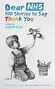 Dear NHS: 100 Stories to Say Thank You