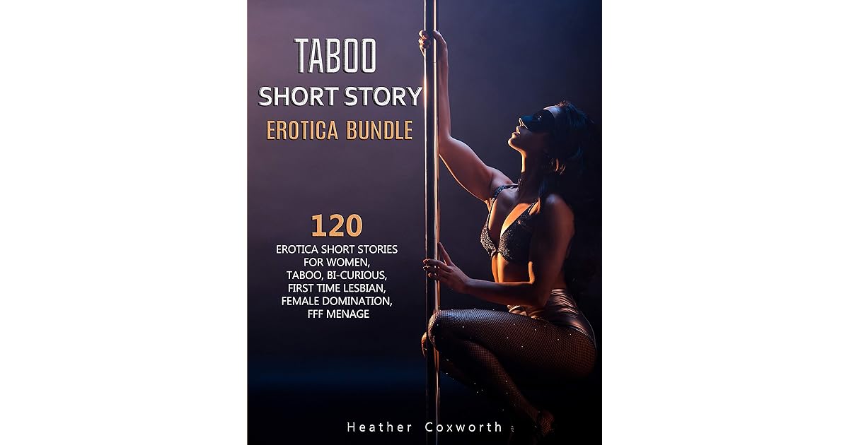 Short Story Erotica Bundle: 120 Erotica Short Stories for Women, Taboo