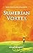 Sumerian Vortex: Music From...