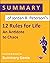 Summary of Jordan B. Peterson’s 12 Rules for Life: An Antidote to Chaos