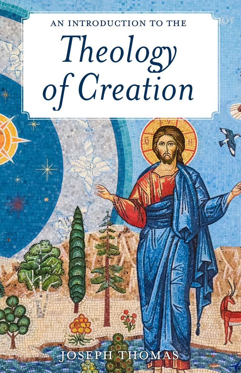 The Theology of Creation (Kindle Edition)