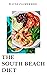 THE SOUTH BEACH DIET : The ...