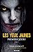 Premiers jours (Les yeux jaunes, #1)